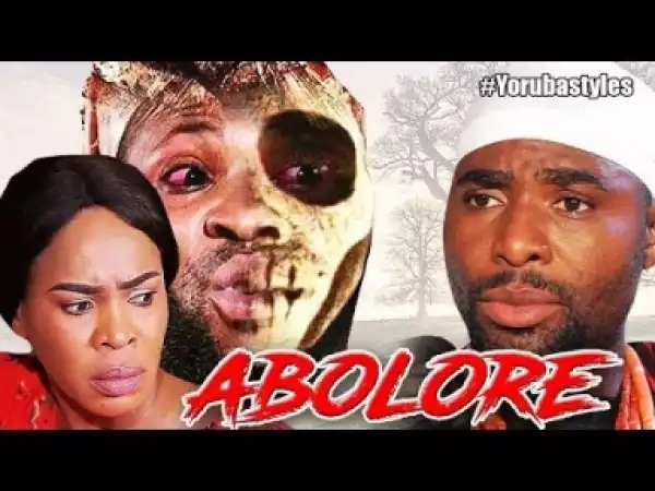 Video: Abolore - Latest Yoruba Movie 2018 Drama Starring: Bukola Adeeyo | Afeez Abiodun